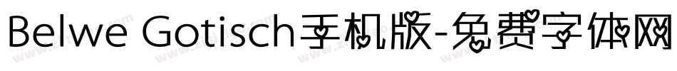Belwe Gotisch手机版字体转换